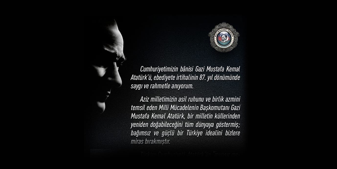 Sn. Teşkilat Başkanı Büyükelçi Prof. Dr. İbrahim KALIN'ın 10 Kasım Atatürk'ü Anma Günü Mesajı