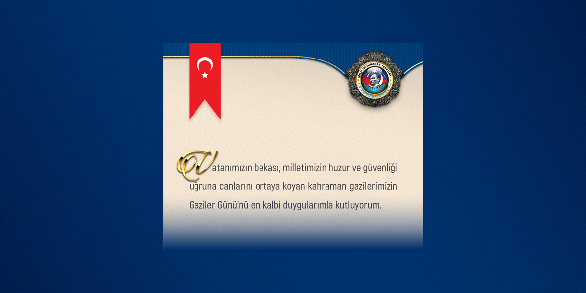 Sn. Teşkilat Başkanı Büyükelçi Prof. Dr. İbrahim KALIN'ın Gaziler Günü Mesajı